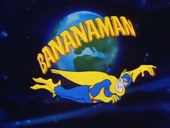 Bananaman (Western Animation) .